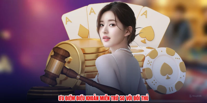 Ưu điểm điều khoản miễn trừ so với đối thủ